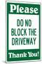 Do Not Block the Driveway-null-Mounted Art Print