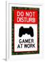 Do Not Disturb, Gamer at Work  - Video Game-null-Framed Art Print