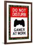 Do Not Disturb, Gamer at Work  - Video Game-null-Framed Art Print