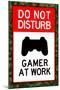 Do Not Disturb, Gamer at Work  - Video Game-null-Mounted Art Print