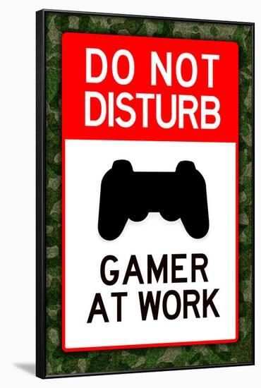 Do Not Disturb Gamer at Work Video PS3 Game Poster-null-Framed Poster