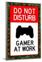 Do Not Disturb Gamer at Work Video PS3 Game Poster-null-Framed Poster