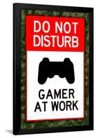 Do Not Disturb Gamer at Work Video PS3 Game Poster-null-Framed Poster