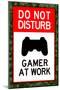 Do Not Disturb Gamer at Work Video PS3 Game-null-Mounted Poster
