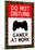 Do Not Disturb Gamer at Work-null-Mounted Poster
