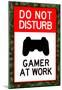 Do Not Disturb Gamer at Work-null-Mounted Poster