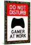 Do Not Disturb Gamer at Work-null-Mounted Poster