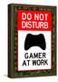 Do Not Disturb Gamer at Work-null-Framed Poster