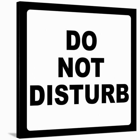 Do Not Disturb-null-Stretched Canvas