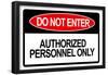 Do Not Enter Authorized Personnel Only-null-Framed Poster