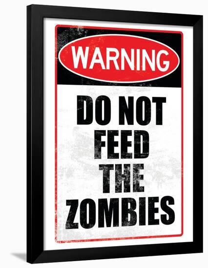 Do Not Feed the Zombies Art Poster Print-null-Framed Poster