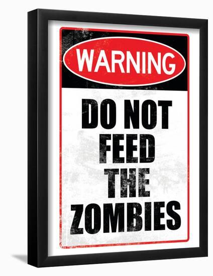 Do Not Feed the Zombies Art Poster Print-null-Framed Poster