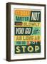 Do Not Stop-Vintage Vector Studio-Framed Art Print