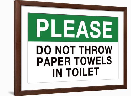 Do Not Throw Paper Towels in Toilet-null-Framed Art Print