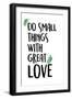 Do Small Things-Kimberly Allen-Framed Art Print