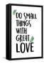 Do Small Things-Kimberly Allen-Framed Stretched Canvas