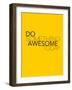 Do Something Awesome Today 1-NaxArt-Framed Art Print