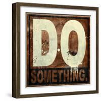 Do Something-Daniel Bombardier-Framed Giclee Print