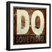 Do Something-Daniel Bombardier-Framed Giclee Print