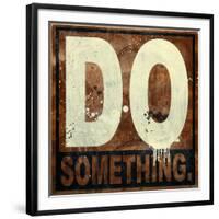 Do Something-Daniel Bombardier-Framed Giclee Print