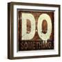 Do Something-Daniel Bombardier-Framed Giclee Print