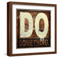 Do Something-Daniel Bombardier-Framed Giclee Print