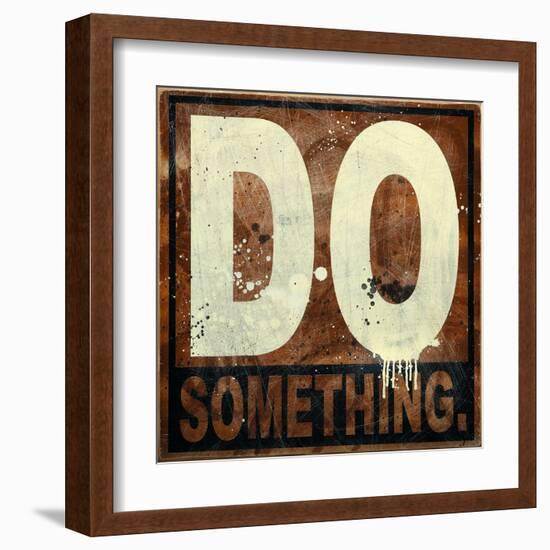 Do Something-Daniel Bombardier-Framed Giclee Print