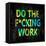 Do the Fcking Work in Color-Jamie MacDowell-Framed Stretched Canvas