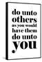 Do Unto Others-null-Framed Stretched Canvas