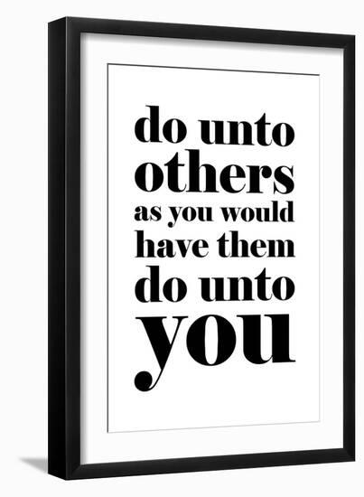 Do Unto Others-null-Framed Art Print