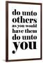 Do Unto Others-null-Framed Art Print
