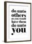 Do Unto Others-null-Framed Art Print