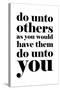 Do Unto Others-null-Stretched Canvas