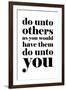 Do Unto Others-null-Framed Art Print