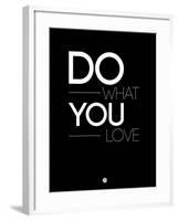 Do What You Love 1-NaxArt-Framed Art Print