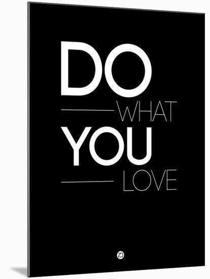 Do What You Love 1-NaxArt-Mounted Art Print