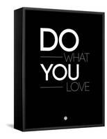 Do What You Love 1-NaxArt-Framed Stretched Canvas