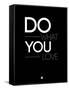 Do What You Love 1-NaxArt-Framed Stretched Canvas