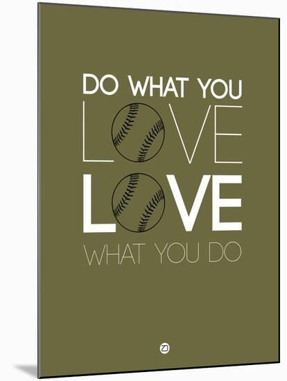 Do What You Love Love What You Do 11-NaxArt-Mounted Art Print