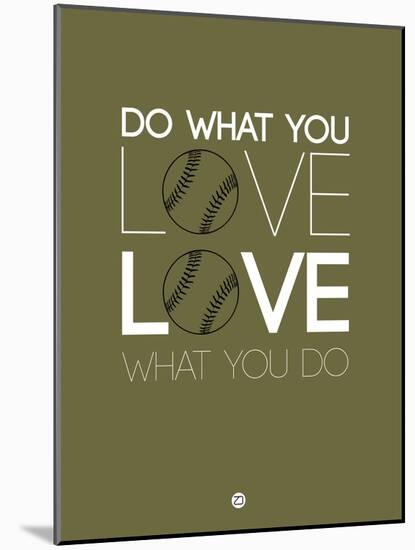Do What You Love Love What You Do 11-NaxArt-Mounted Art Print