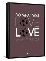 Do What You Love Love What You Do 12-NaxArt-Framed Stretched Canvas