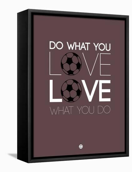 Do What You Love Love What You Do 12-NaxArt-Framed Stretched Canvas