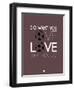 Do What You Love Love What You Do 12-NaxArt-Framed Art Print