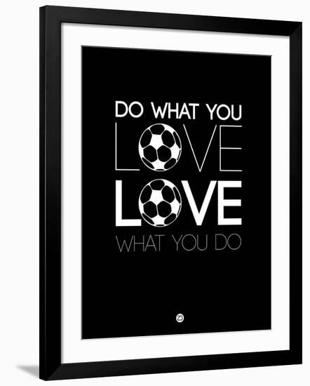 Do What You Love Love What You Do 13-NaxArt-Framed Art Print