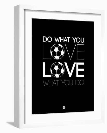 Do What You Love Love What You Do 13-NaxArt-Framed Art Print