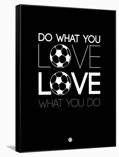 Do What You Love Love What You Do 13-NaxArt-Framed Stretched Canvas