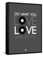 Do What You Love Love What You Do 1-NaxArt-Framed Stretched Canvas
