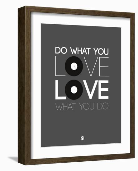 Do What You Love Love What You Do 1-NaxArt-Framed Art Print