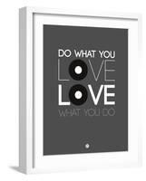 Do What You Love Love What You Do 1-NaxArt-Framed Art Print