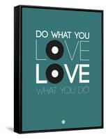 Do What You Love Love What You Do 2-NaxArt-Framed Stretched Canvas